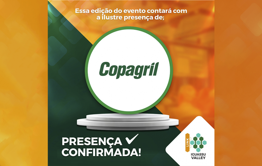Copagril participar&aacute; da 3&ordf; edi&ccedil;&atilde;o do Link Iguassu Valley - Sistema Regional de Inova&ccedil;&atilde;o