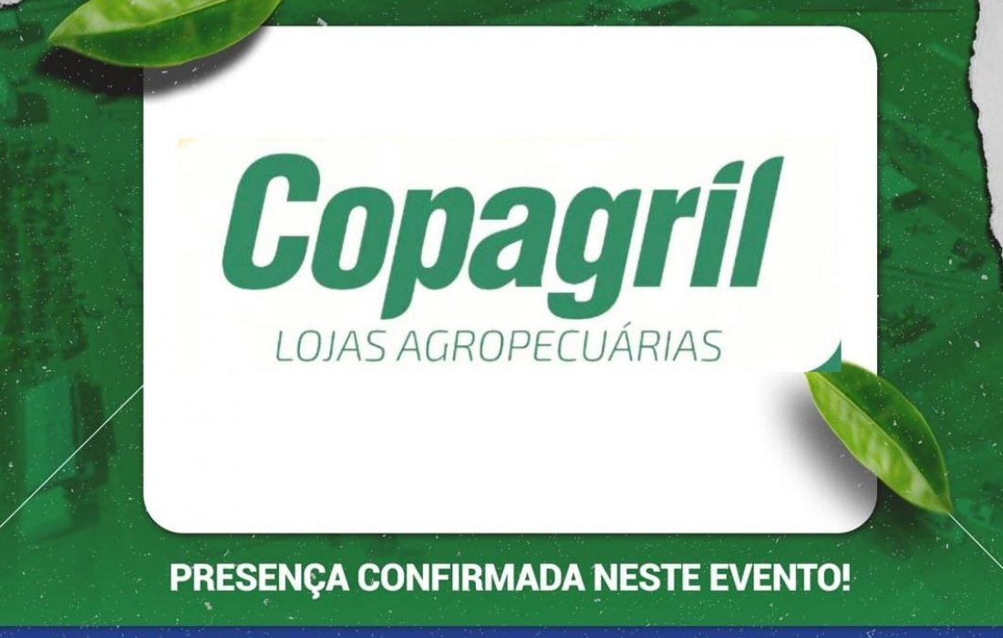 Copagril marcar&aacute; presen&ccedil;a na 2&ordf; edi&ccedil;&atilde;o do Rural Tech 