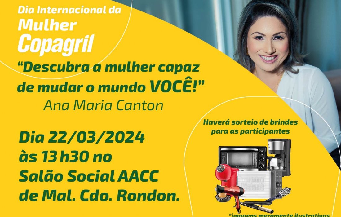 Copagril celebra Dia da Mulher com convite para palestra, sorteio de brindes e entretenimento