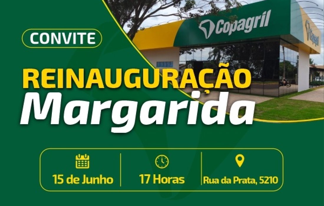 Unidade da Copagril de Margarida ganha novo espa&ccedil;o para oferecer mais conforto e praticidade