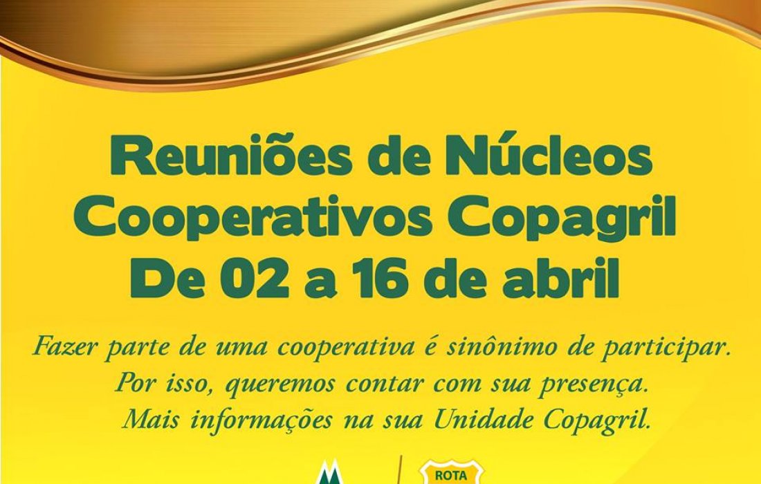 Reuniões de Núcleos Cooperativos Copagril terão início hoje
