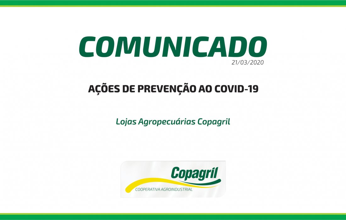 Comunicado oficial - Restri&ccedil;&atilde;o de acesso &agrave;s Lojas Agropecu&aacute;rias Copagril