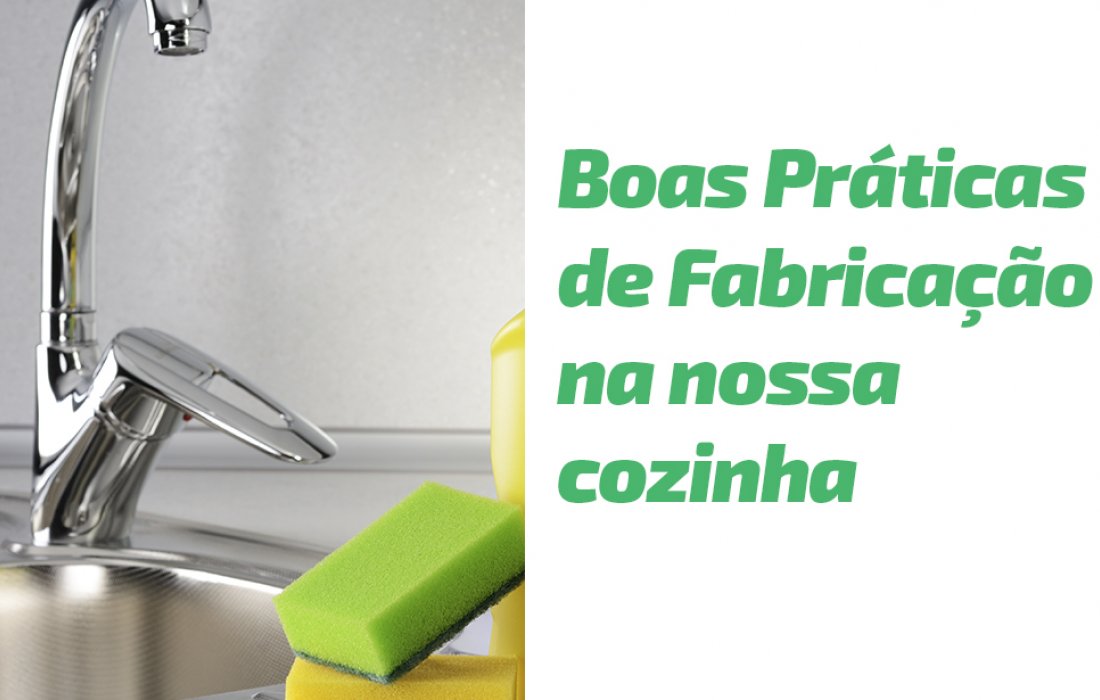 Boas Pr&aacute;ticas de Fabrica&ccedil;&atilde;o na nossa cozinha