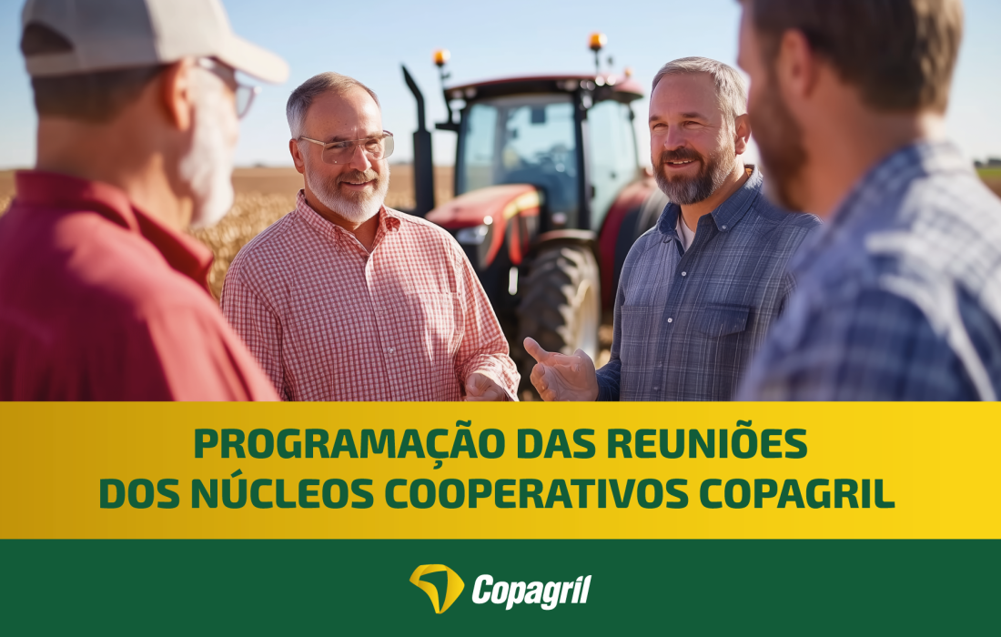 Copagril inicia Reuni&otilde;es de N&uacute;cleos Cooperativos na pr&oacute;xima segunda-feira