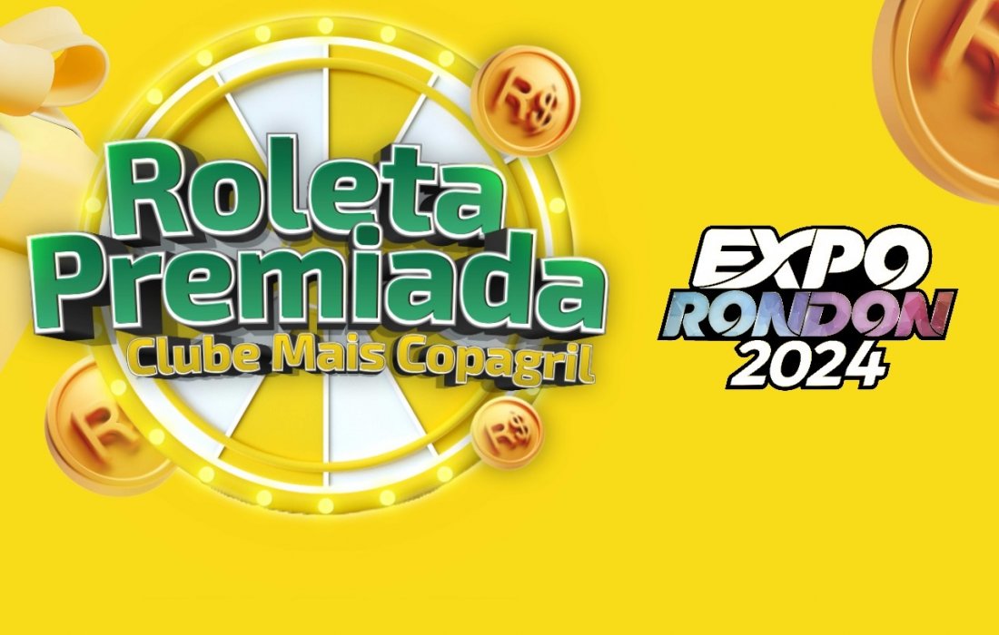 Copagril ter&aacute; Roleta Premiada com mais de mil brindes na Expo Rondon