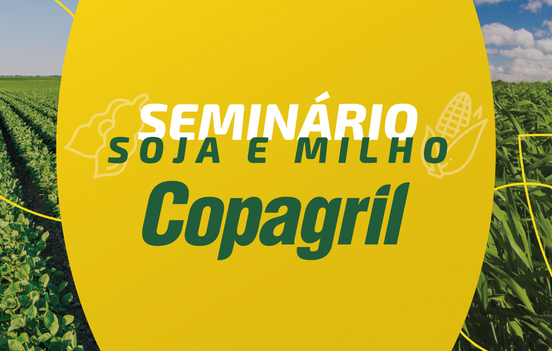 Semin&aacute;rio Soja e Milho Copagril acontece amanh&atilde;