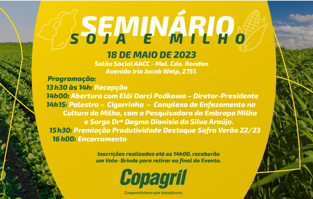 Semin&aacute;rio Soja e Milho Copagril 2023 acontecer&aacute; na pr&oacute;xima semana