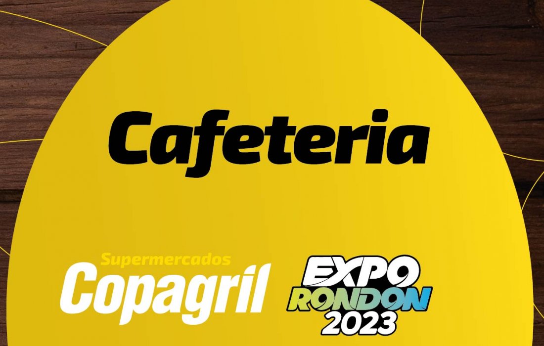 Cafeteria Copagril: A melhor op&ccedil;&atilde;o para degustar sabores na Expo Rondon