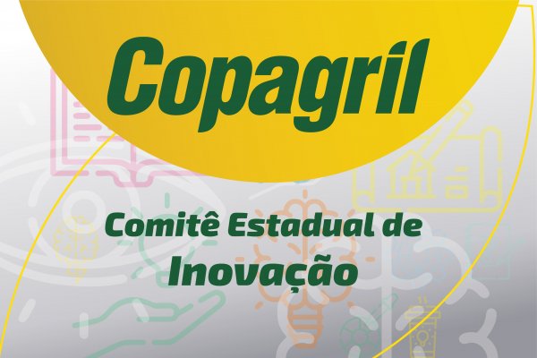 Copagril &eacute; escolhida para integrar o Comit&ecirc; Estadual de Inova&ccedil;&atilde;o