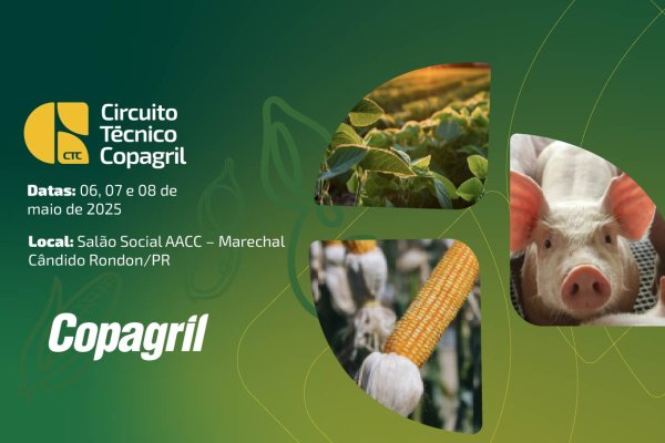 Copagril promove Circuito T&eacute;cnico com nova proposta integrada