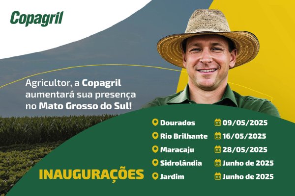 Copagril inicia nesta semana s&eacute;rie de 5 inaugura&ccedil;&otilde;es no Mato Grosso do Sul