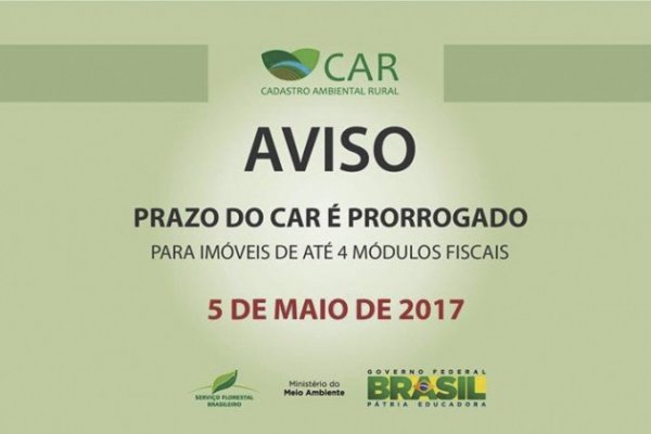 Prazo do CAR &eacute; prorrogado por mais um ano para im&oacute;veis de at&eacute; 4 m&oacute;dulos fiscais