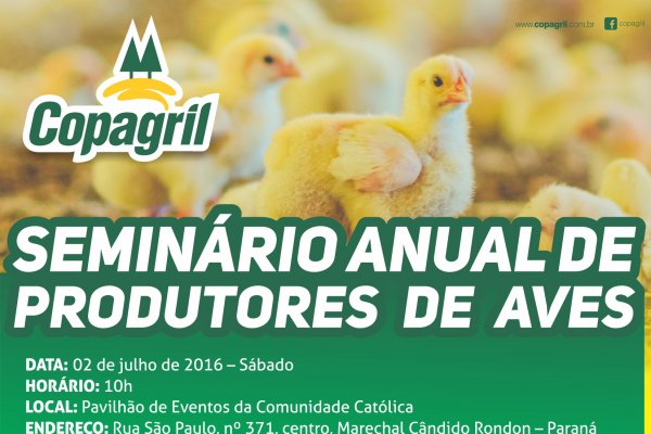 Semin&aacute;rio de Produtores de Aves Copagril acontecer&aacute; no dia 2 de julho