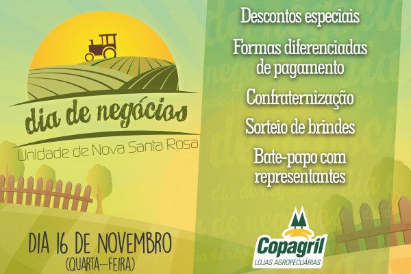 Copagril realizar&aacute; Dia de Neg&oacute;cios em Nova Santa Rosa na pr&oacute;xima quarta-feira