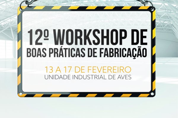 Workshop Boas Pr&aacute;ticas de Fabrica&ccedil;&atilde;o come&ccedil;a hoje na Unidade Industrial de Aves Copagril