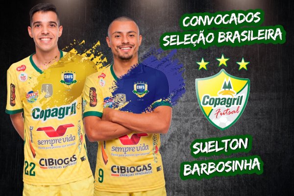 Copagril Futsal tem dois atletas convocados pela Sele&ccedil;&atilde;o Brasileira