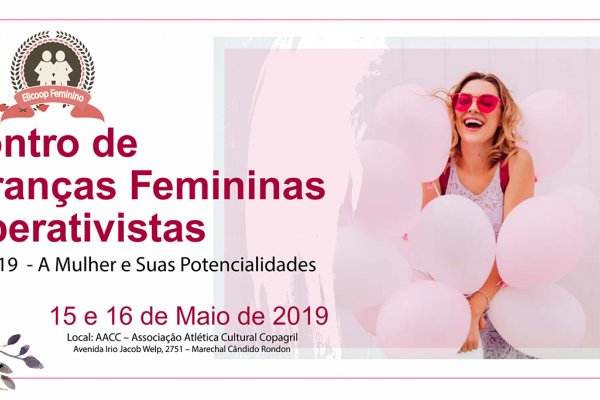 Copagril sediar&aacute; Encontro Estadual de Lideran&ccedil;as Femininas Cooperativistas