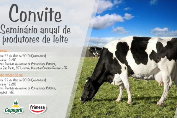 Copagril realizar&aacute; Semin&aacute;rios de Produtores de Leite no Paran&aacute; e no Mato Grosso do Sul