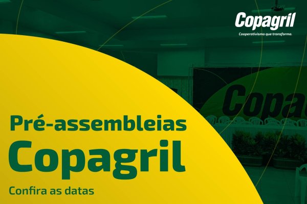 Copagril convoca associados para pr&eacute;-assembleias e Assembleia Geral Ordin&aacute;ria 2025