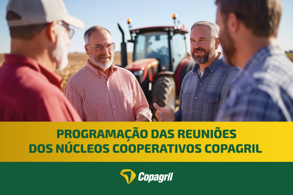 Copagril inicia Reuni&otilde;es de N&uacute;cleos Cooperativos na pr&oacute;xima segunda-feira