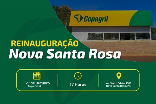 Copagril reinaugura unidade em Nova Santa Rosa 