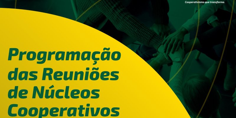 Copagril convida associados para Reuni&otilde;es de N&uacute;cleos Cooperativos