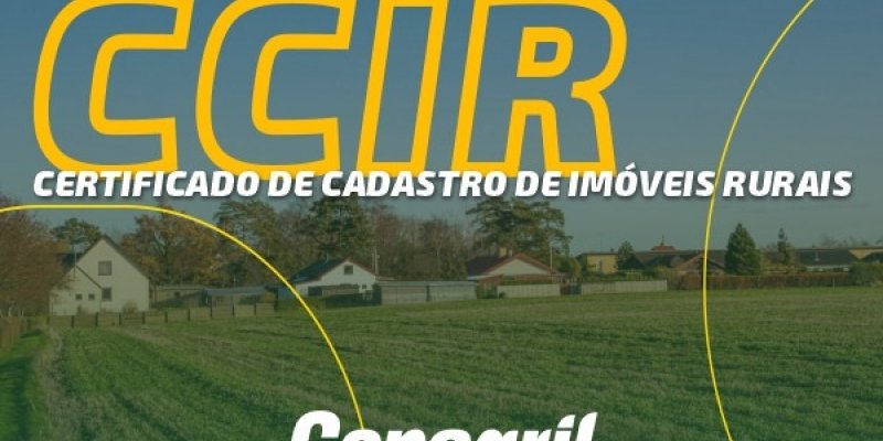 Propriet&aacute;rio rural j&aacute; pode emitir CCIR 2024