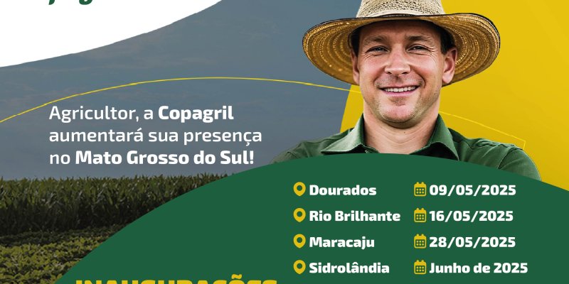 Copagril inicia nesta semana s&eacute;rie de 5 inaugura&ccedil;&otilde;es no Mato Grosso do Sul