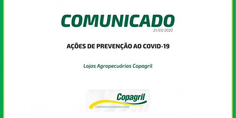 Comunicado oficial - Restri&ccedil;&atilde;o de acesso &agrave;s Lojas Agropecu&aacute;rias Copagril