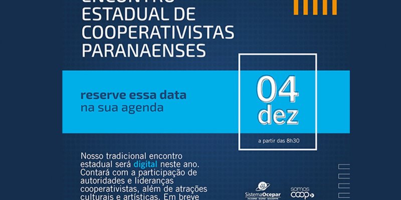 Encontro Estadual de Cooperativistas Paranaenses ser&aacute; em dezembro de forma digital