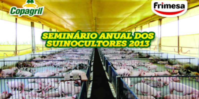 Semin&aacute;rio Anual dos Suinocultores Copagril 2013                              