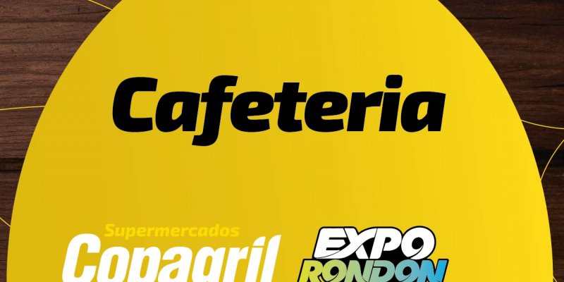Cafeteria Copagril: A melhor op&ccedil;&atilde;o para degustar sabores na Expo Rondon