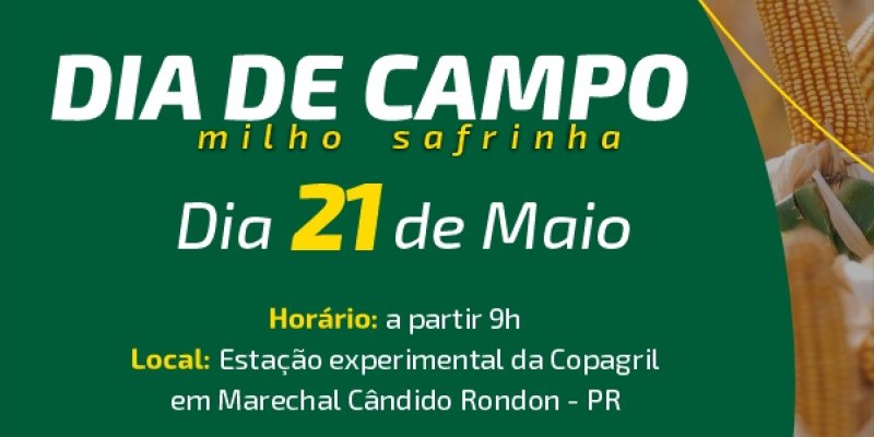 Copagril realiza Dia de Campo Milho Safrinha no dia 21 de maio